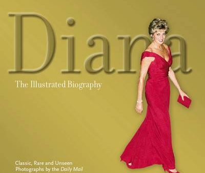 Atlantic Trans: DIANA THE ILLISTRATED BIOGRAPHY Z90 [2008] hardback Online